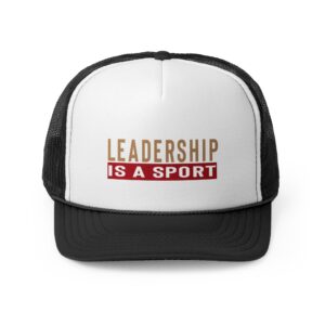 Leadership Is A Sport Trucker Cap